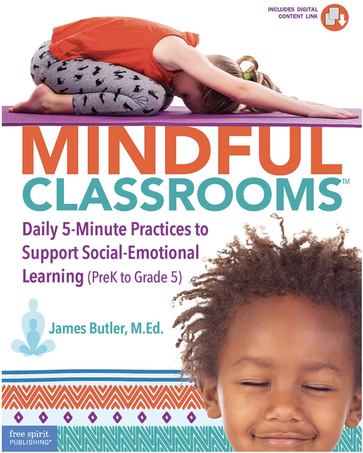 Mindful Classrooms™: Daily 5-Minute Practices to Support Social-Emotional Learning